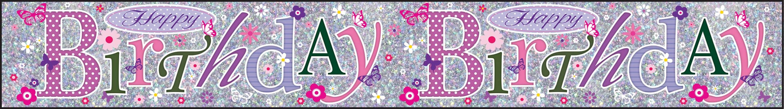 BANNER,Happy Birthday Female Butterflies & Flowers [Packs Only]