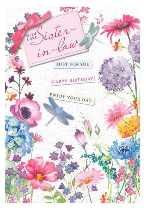BIRTHDAY CARDS,Sister in Law 6`s Dragonflies & Flowers