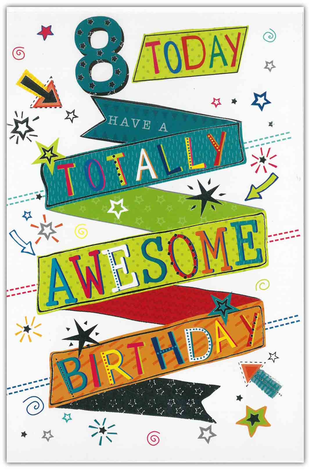 AGE 8 CARDS,Male 6`s 8 Today, Totally Awesome B`dy