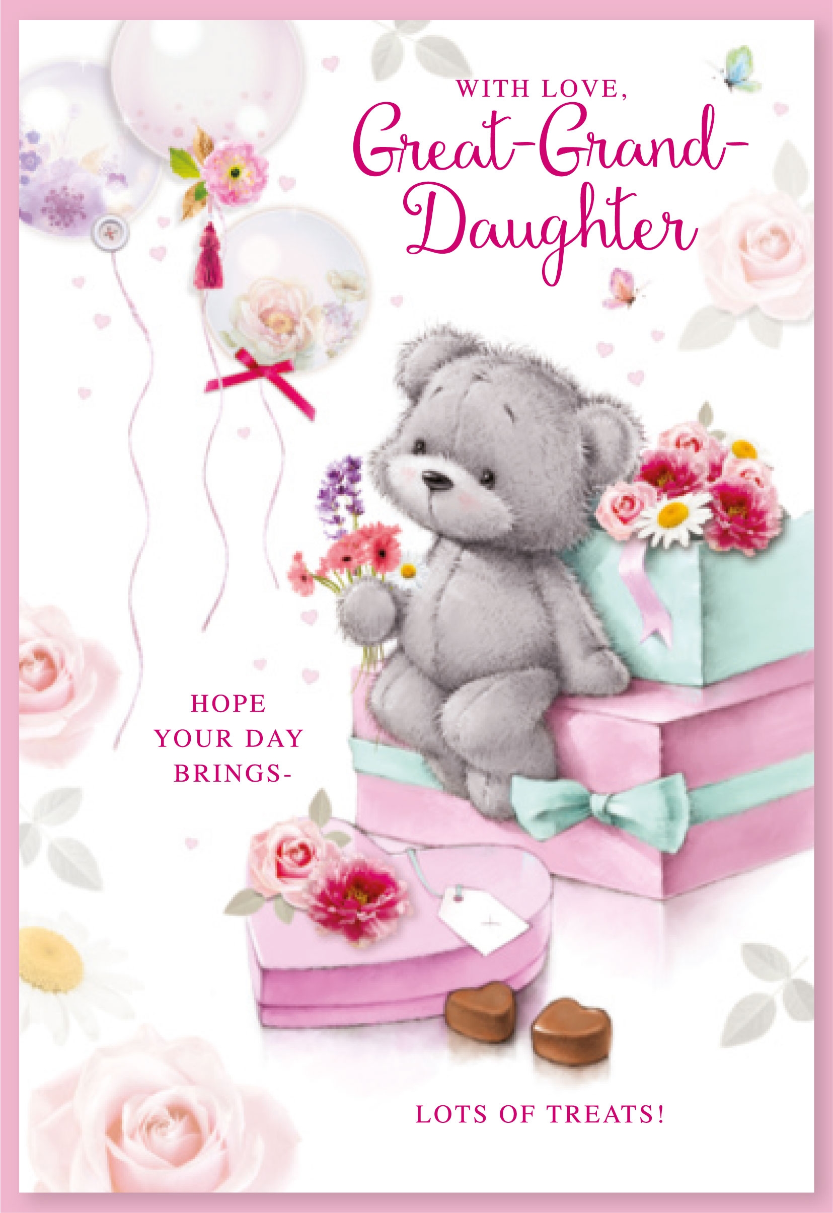 BIRTHDAY CARDS,Great Grandd`tr 6`s Teddy & Presents