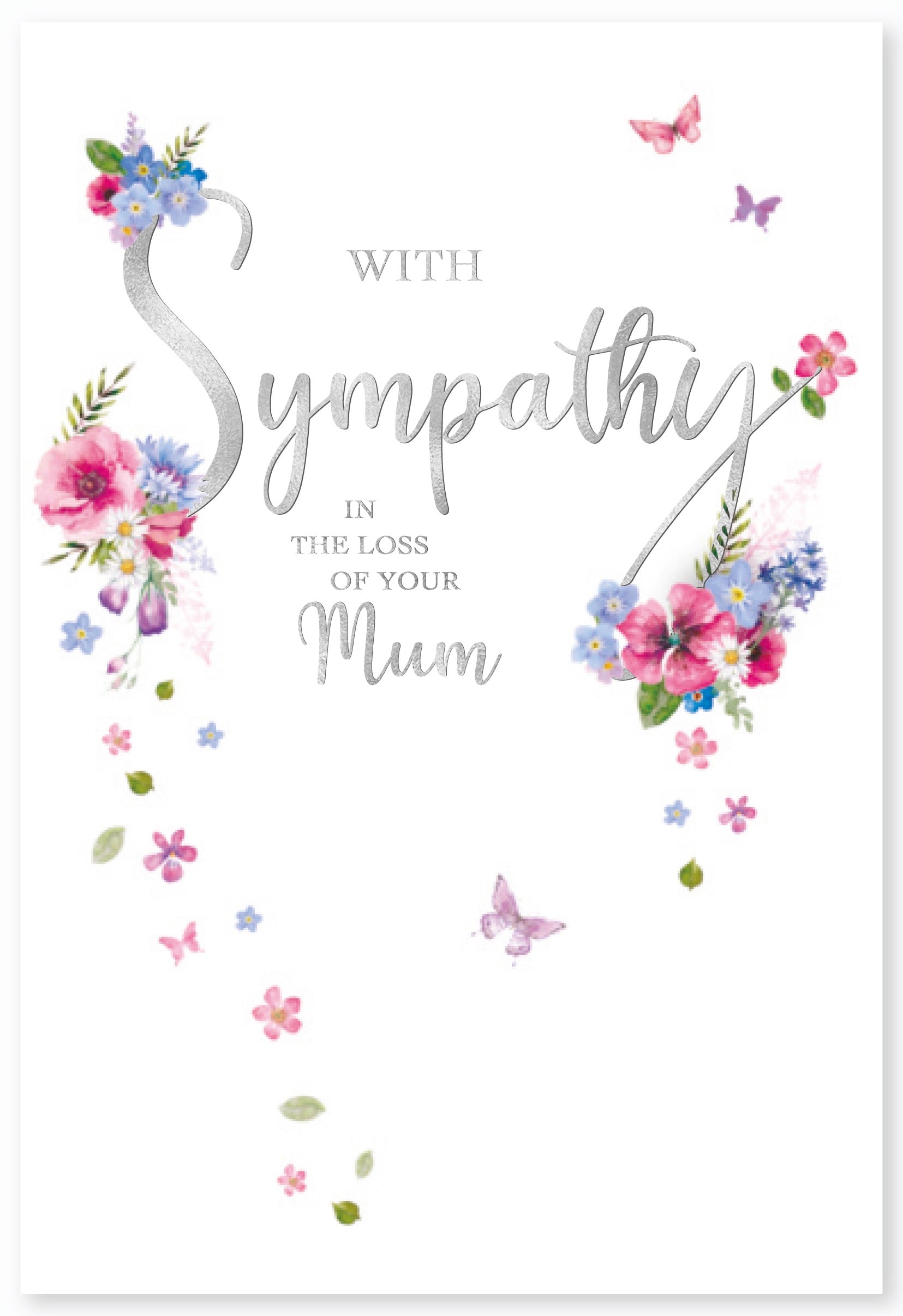 SYMPATHY CARDS,Loss of Mum 6`s Floral Text (Was ú0.90)