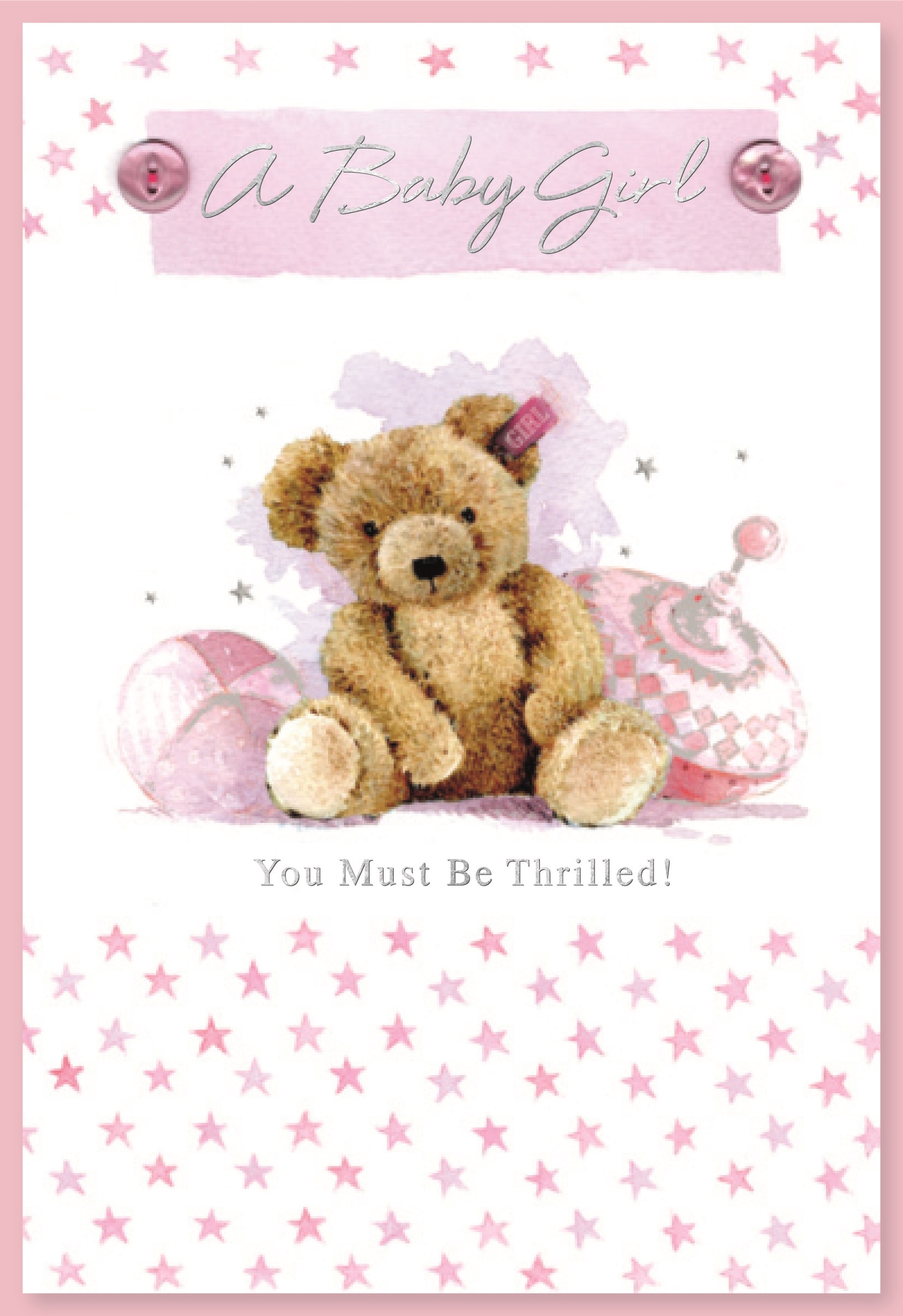 BABY GIRL CONGRATS. CARDS,6`s Pink Teddy & Spinning Top