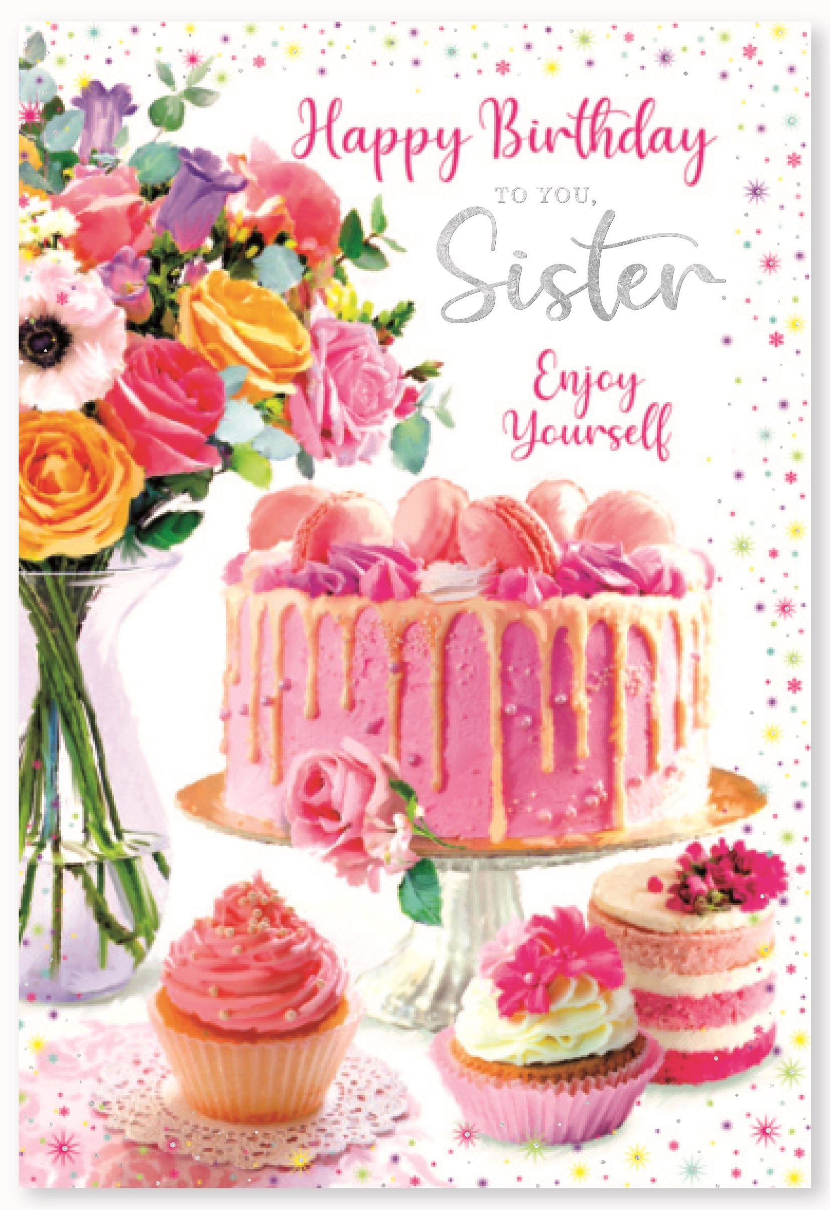 BIRTHDAY CARDS,Sister 6`s Cake & Flowers