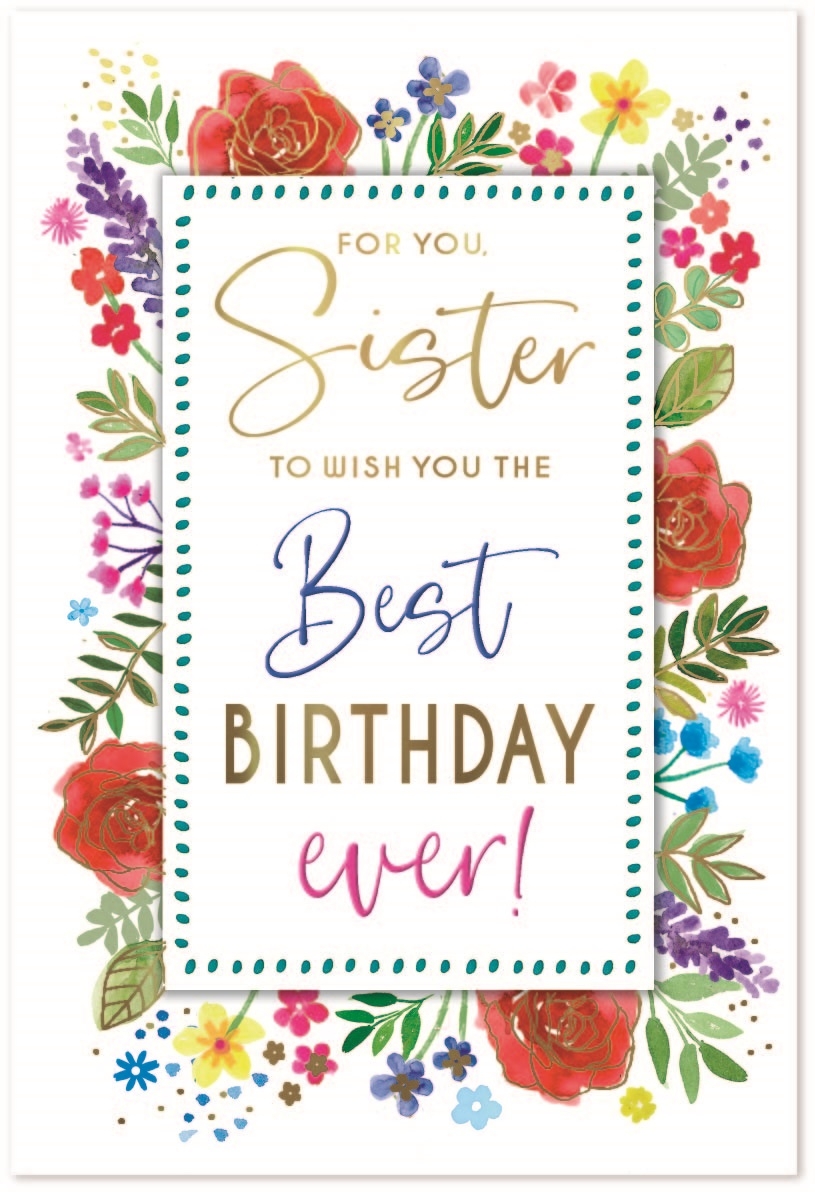 BIRTHDAY CARDS,Sister 6`s Floral Text