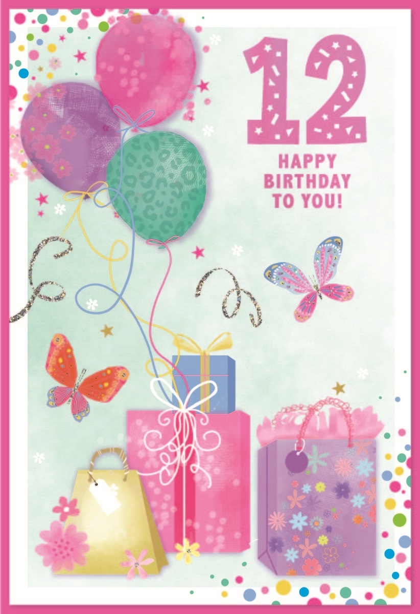 AGE 12 CARDS,Female 6`s Presents & Balloons