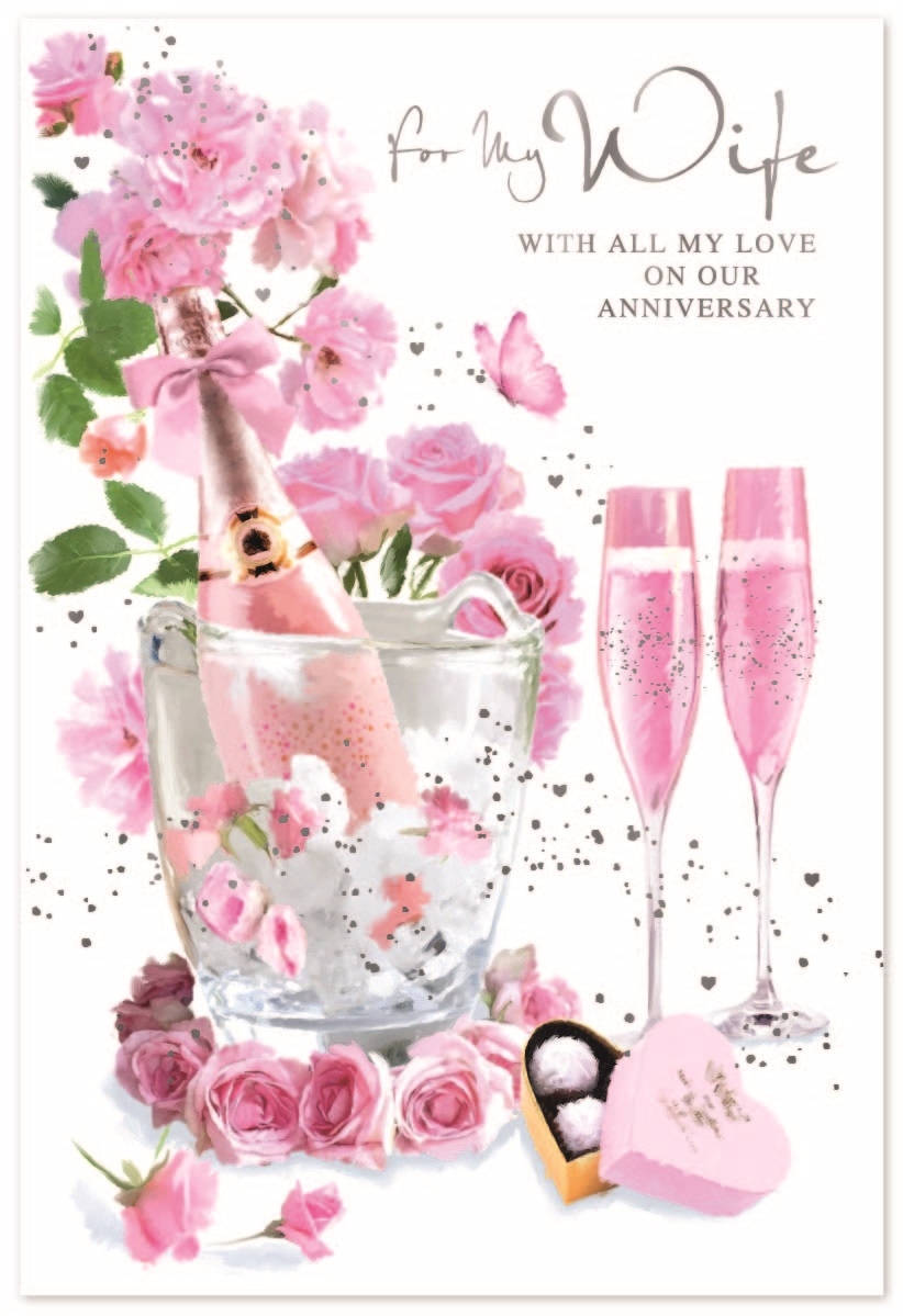 ANNIVERSARY CARDS,Wife 6`s Pink Bubbly & Flutes