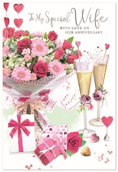 ANNIVERSARY CARDS,Wife 6`s Floral Presents & Bubbly