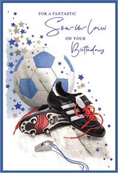 BIRTHDAY CARDS,Son in Law 6`s Football Boots & Ball