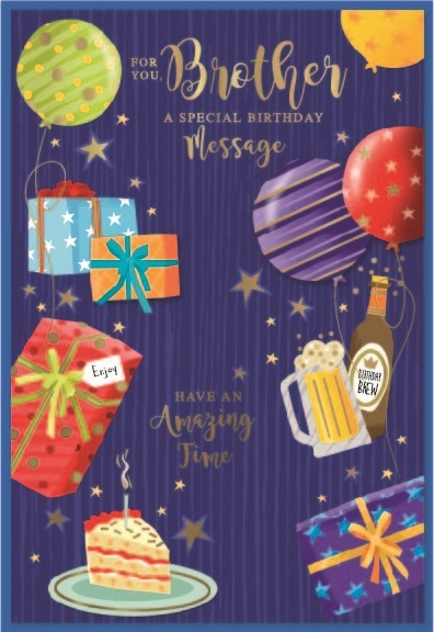 BIRTHDAY CARDS,Brother 6`s Presents,Balloons, Cake & Beer