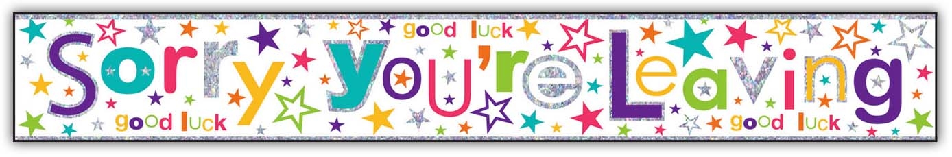 BANNER,Sorry You`re Leaving Unisex [Packs Only]