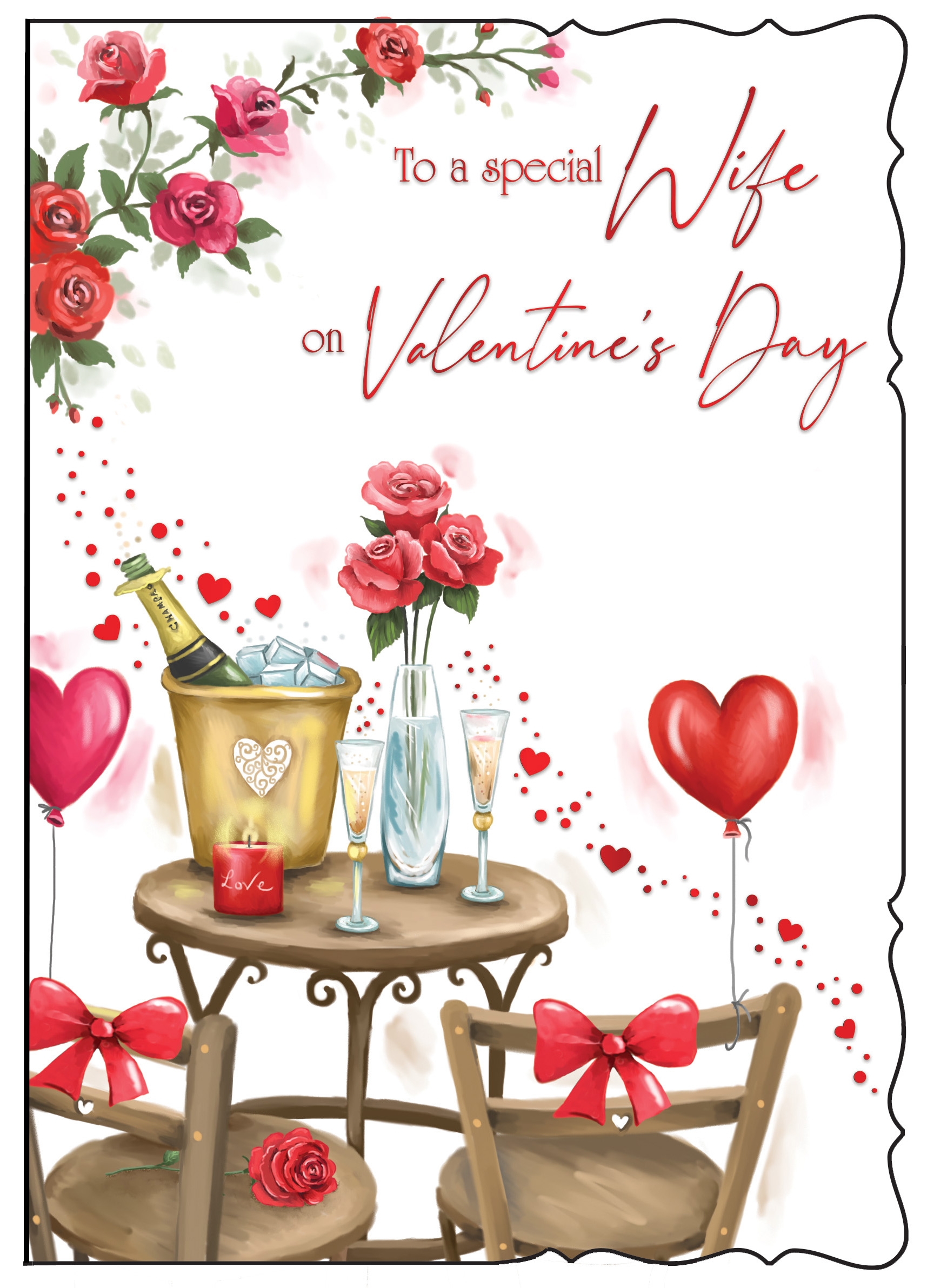 VALENTINE`S CARDS,Wife 6`s Champagne & Roses