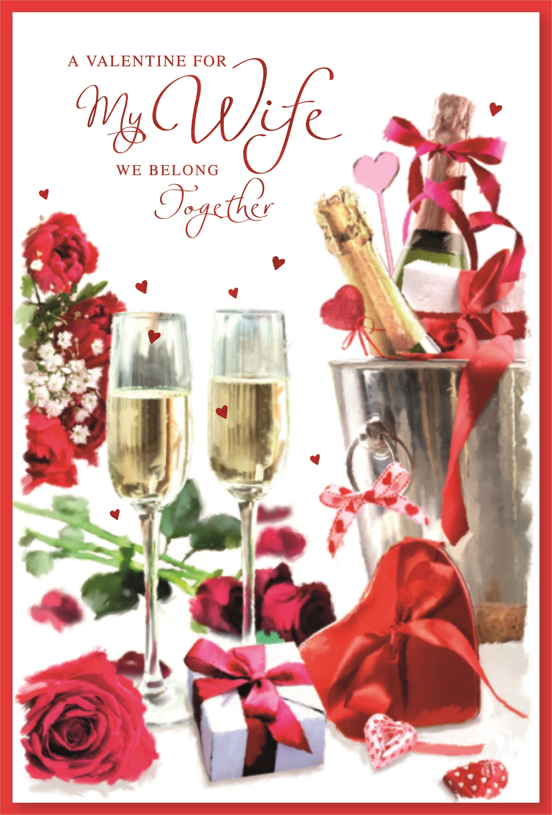 VALENTINE`S CARDS,Wife 6`s Bubbly, Roses & Presents