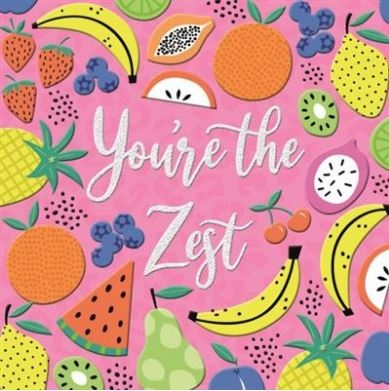 BIRTHDAY CARDS,6`s You`re The Zest!