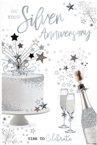 ANNIVERSARY CARDS,Your Silver 6`s Cake & Bubbly