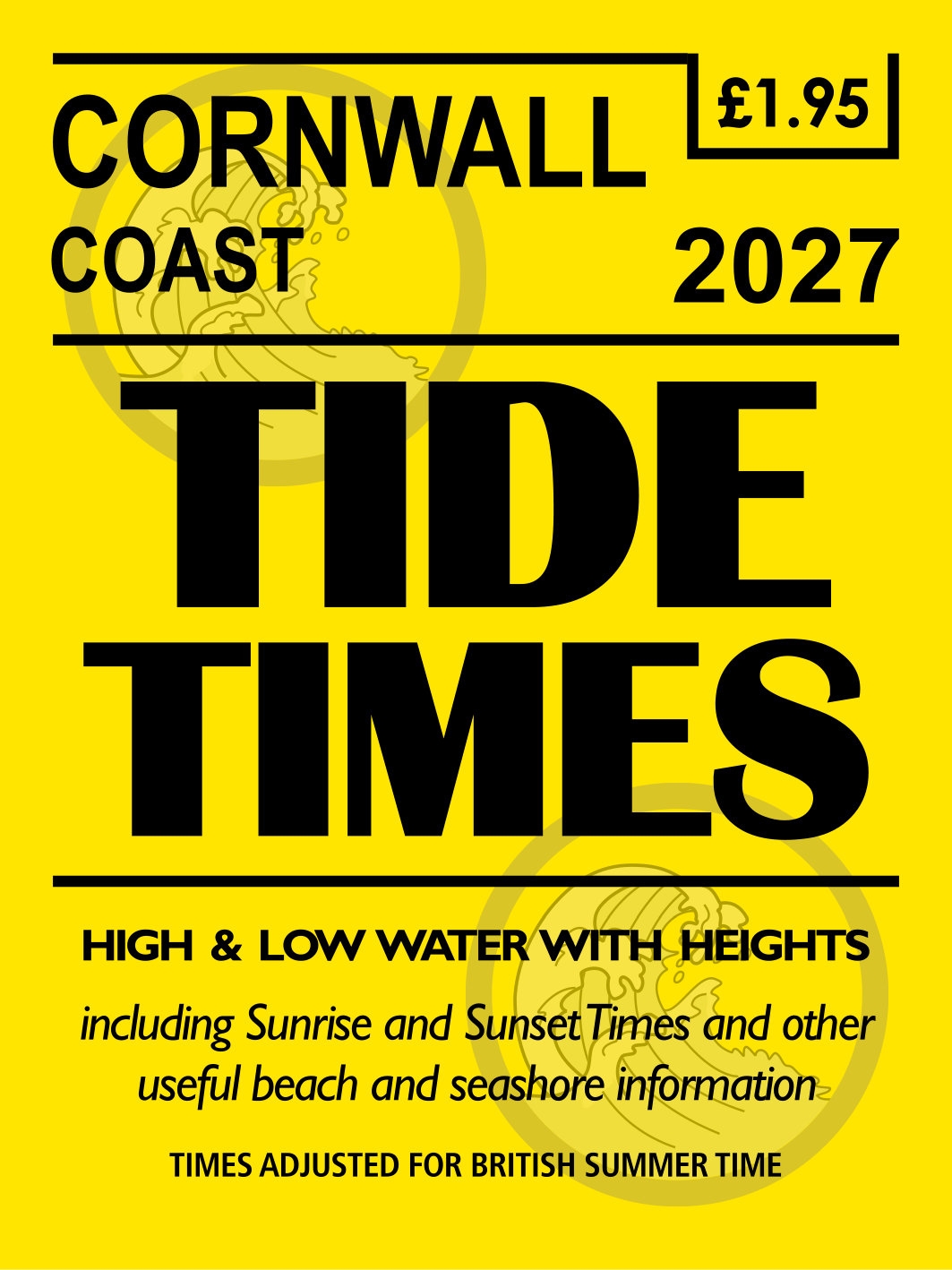 TIDE TIMES,Cornwall Coast (North) 2027 (based on Newquay) [Splittable]