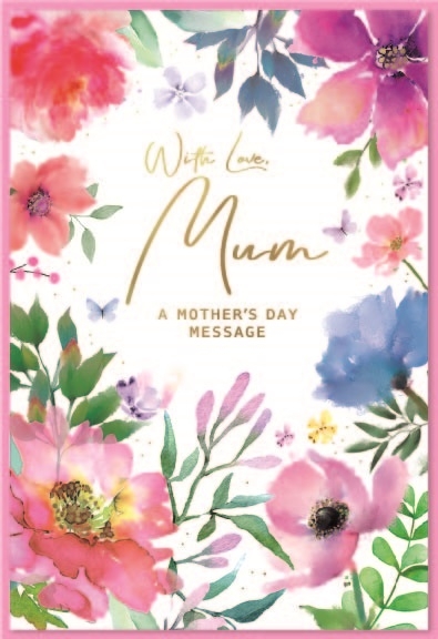 MOTHER`S DAY CARDS,Mum Floral [Packs Only]