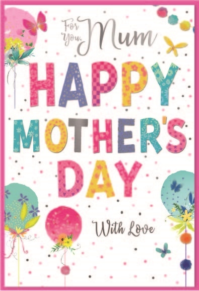 MOTHER`S DAY CARDS,Mum 6`s Balloons & Dots