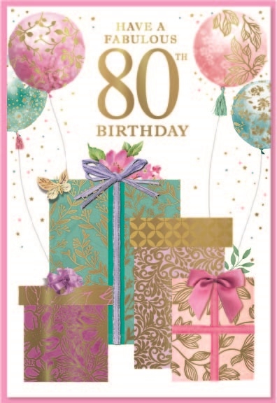 AGE 80 CARDS,Female 6`s Presents & Balloons
