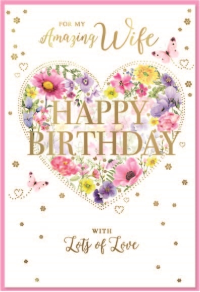 BIRTHDAY CARDS,Wife 6`s Floral Heart