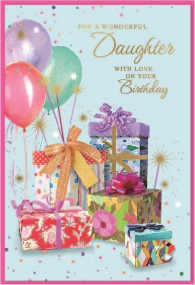 BIRTHDAY CARDS,Daughter 6`s Presesnts & Balloons