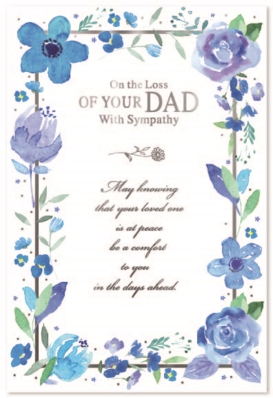 SYMPATHY CARDS,Loss of Dad 6`s Blue Floral Border