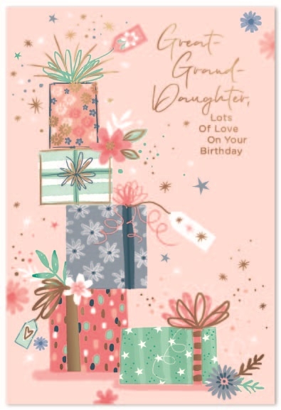 BIRTHDAY CARDS,Great Grandd`tr 6`s Floral Presents
