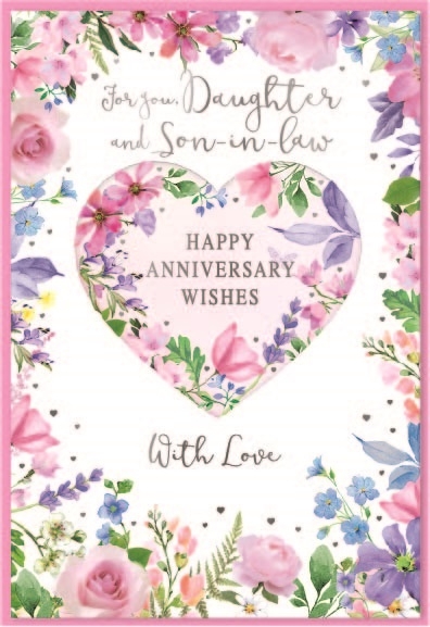 ANNIVERSARY CARDS,Daug. & Son in Law Floral Heart [Packs Only]