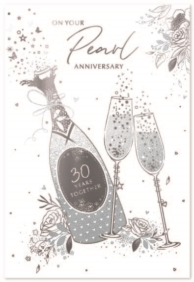 ANNIVERSARY CARDS,Your Pearl 6`s Bubbly & Flutes
