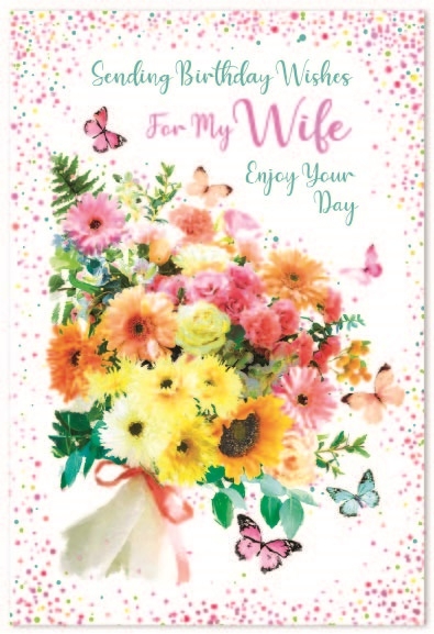 BIRTHDAY CARDS,Wife 6`s Floral Bouquet