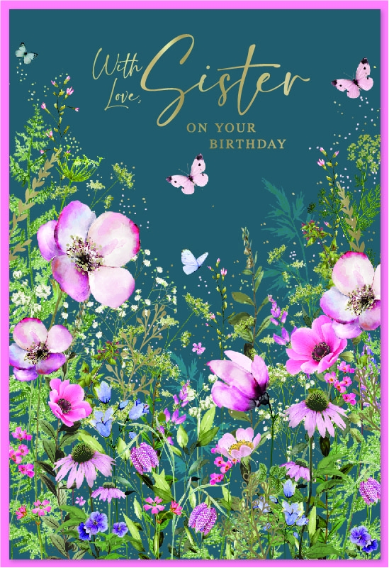BIRTHDAY CARDS,Sister Wild Flowers & Butterflies [Packs Only]