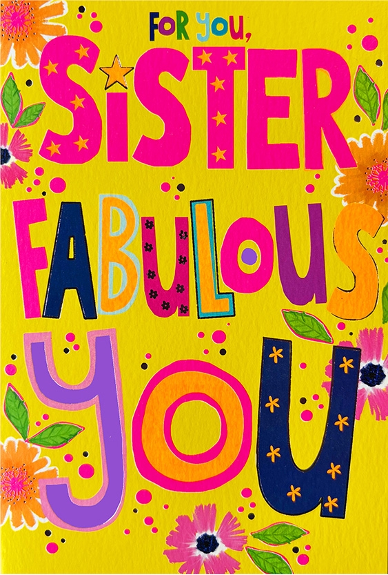 BIRTHDAY CARDS,Neon,Sister Floral Text [Packs Only]