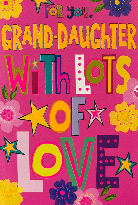 BIRTHDAY CARDS,Neon,Granddaughter Floral Text [Packs Only]