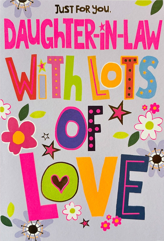BIRTHDAY CARDS,Neon,Daughter In Law Floral Text [Packs Only]